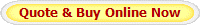 Quote & Buy Online Now