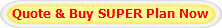 Quote & Buy SUPER Plan Now