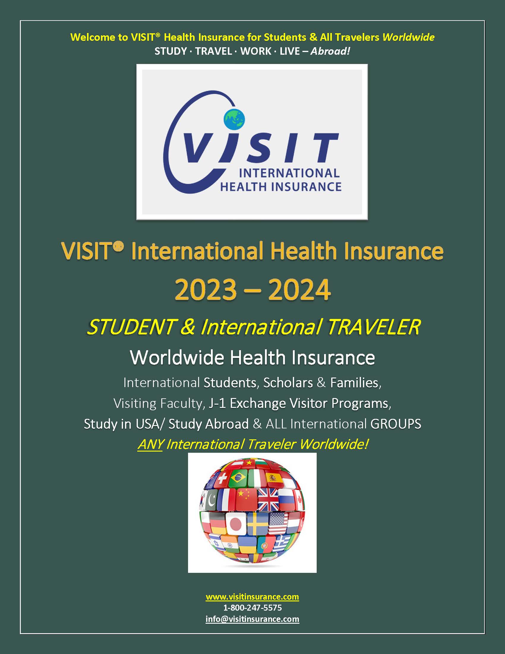 VISIT International Health Insurance, International Student Insurance,  International Student Health Insurance, Worldwide International Health  Insurance, Travel Medical Insurance, Visitor Insurance to the US, Study  Abroad, Trip Cancellation