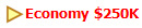 Economy $250K